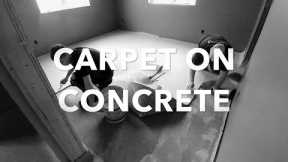 Installing Carpet on a Concrete Floor