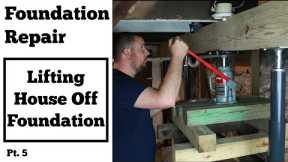 Foundation Repair - Lifting the House Off the Foundation Wall Pt. 5