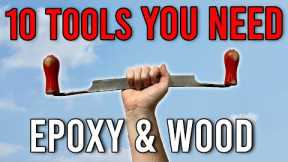 10 Must Have Tools for Mastering Epoxy and Woodworking Projects