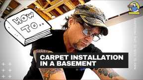 Carpet Installation Over Concrete In a Basement