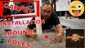 CARPET INSTALLATION AROUND POLES/COLUMNS