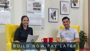 Build Now Pay Later.