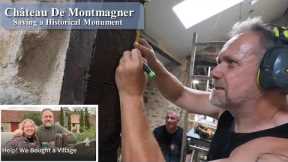 Ancient chateau renovation: What comes out must go back in