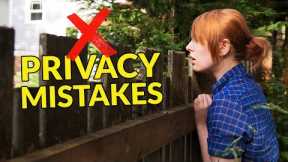 6 Top Landscape Privacy Mistakes (& How to Fix Them)