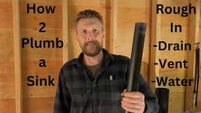 TIPS for Rough Plumbing a Sink 🔨💧🪚