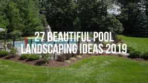 🔴 27 Beautiful POOL LANDSCAPING Ideas 2019