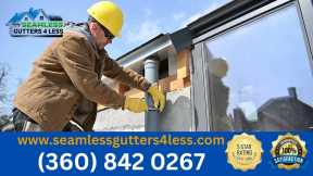Rain Gutter Installation Olympia - Seamless Gutters 4 Less