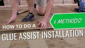 How To Do A Glue Assist Hardwood Installation
