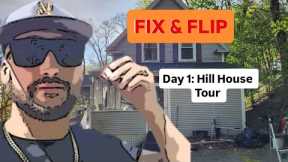 Hill House Fix & Flip- Part 1 FIRST WALKTHROUGH!!!