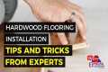 Hardwood Flooring Installation [Tips