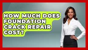 How Much Does Foundation Crack Repair Cost? - Civil Engineering Explained