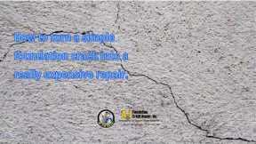 How to turn a simple foundation crack into a really expensive repair
