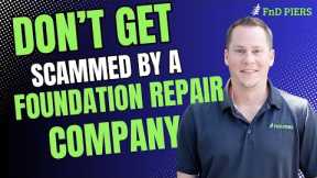 Don't get scammed by a foundation repair company!