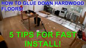 How to install glue down hardwood floor - 5 TIPS for FAST install!