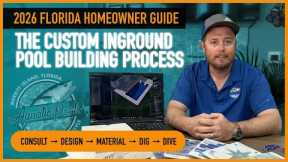 The Custom Inground Pool Building Process  (2026 Florida Homeowners Guide) [Full Process]